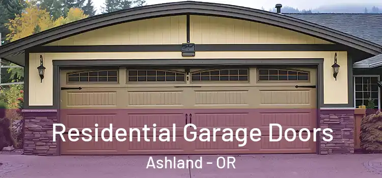  Residential Garage Doors Ashland - OR